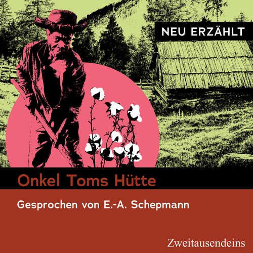 Hoerbuch Onkel Toms Hütte - neu erzählt - Harriet Beecher Stowe - Ernst-August Schepmann