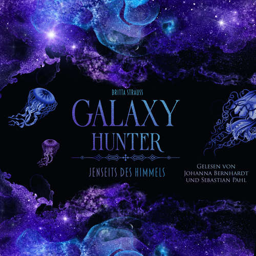 Hoerbuch GALAXY HUNTER - Britta Strauss - Lilith Berger