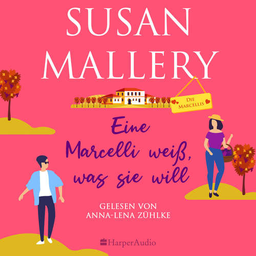 Hoerbuch Eine Marcelli weiß, was sie will (ungekürzt) - Susan Mallery - Anna-Lena Zühlke