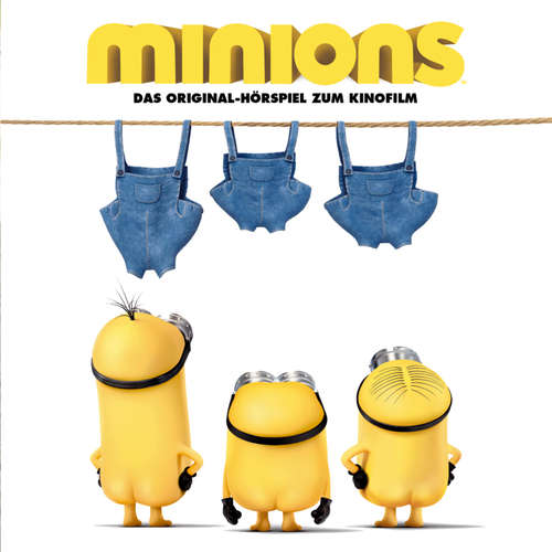 Hoerbuch Minions (Das Original-Hörspiel zum Kinofilm) - James Rado - Rainer Fritzsche