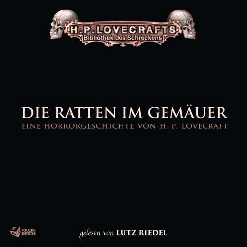 Hoerbuch Lovecraft: Die Ratten im Gemäuer - H. P. Lovecraft - Lutz Riedel