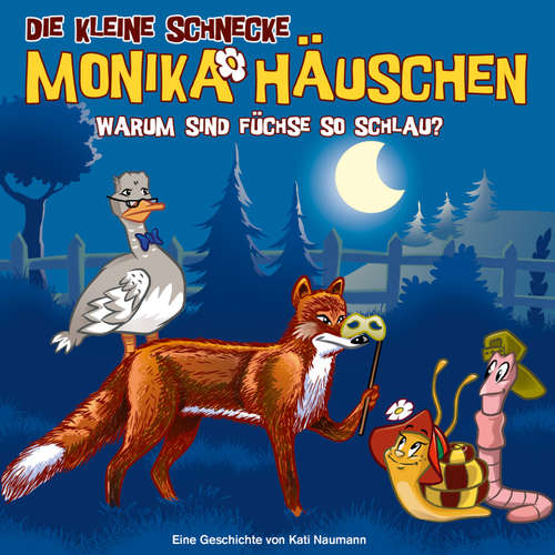 Hoerbuch 62: Warum sind Füchse so schlau? - Kati Naumann - Monica Deininger