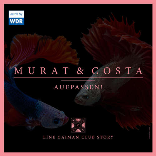 Hoerbuch Murat & Costa: Aufpassen! - Eine Caiman Club Story - Edgar Linscheid - Nic Romm,