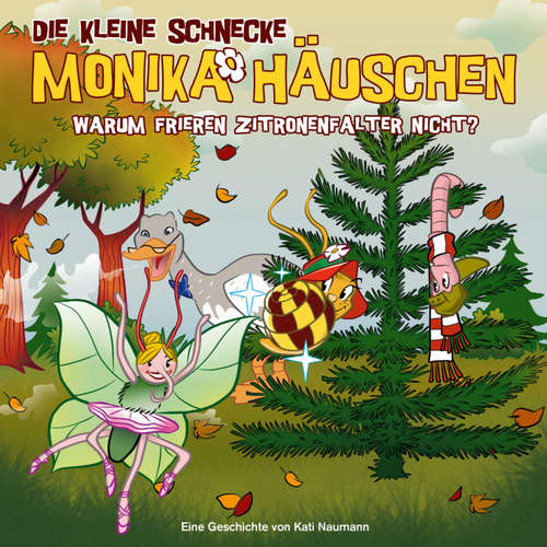 Hoerbuch 54: Warum frieren Zitronenfalter nicht? - Kati Naumann - Monica Deininger