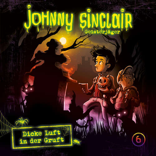 Hoerbuch 06: Dicke Luft in der Gruft (Teil 3 von 3) - Sabine Städing - Johannes Steck