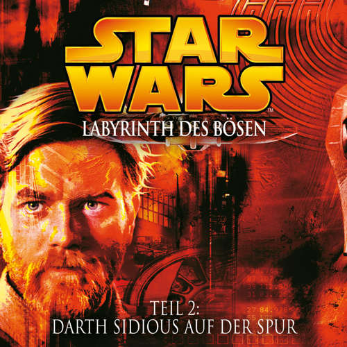 Hoerbuch Labyrinth des Bösen - Teil 2: Darth Sidious auf der Spur - James Luceno - Katrin Fröhlich
