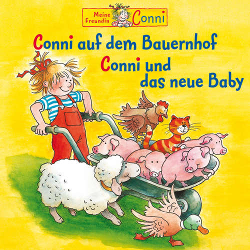 Hoerbuch Conni auf dem Bauernhof / Conni und das neue Baby - Hans-Joachim Herwald - Wolf Frass