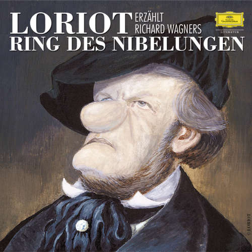 Hoerbuch Loriot erzählt Richard Wagners Ring des Nibelungen (Remastered) - Richard Wagner - Loriot
