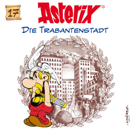 Hoerbuch 17: Die Trabantenstadt - Albert Uderzo - Wolf Frass