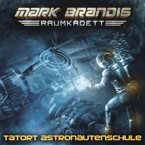 Hoerbuch 03: Tatort Astronautenschule - Balthasar von Weymarn - Richard Barenberg