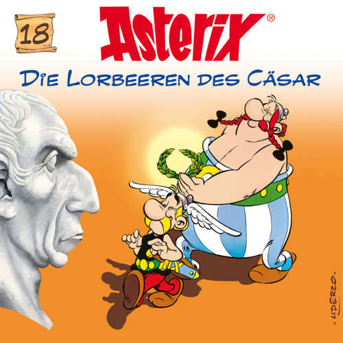 Hoerbuch 18: Die Lorbeeren des Cäsar - Albert Uderzo - Wolf Frass