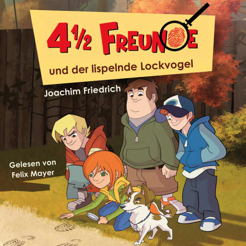 Hoerbuch 01: 4 1/2 Freunde und der lispelnde Lockvogel - Martin Freitag - Felix Mayer