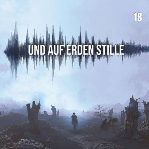 Hoerbuch Und auf Erden Stille: Episode 18 - Balthasar von Weymarn - Mathias Renneisen