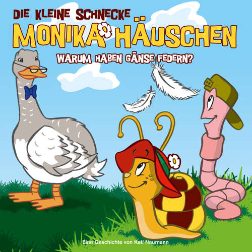 Hoerbuch 02: Warum haben Gänse Federn? - Kati Naumann - Tobias Künzel