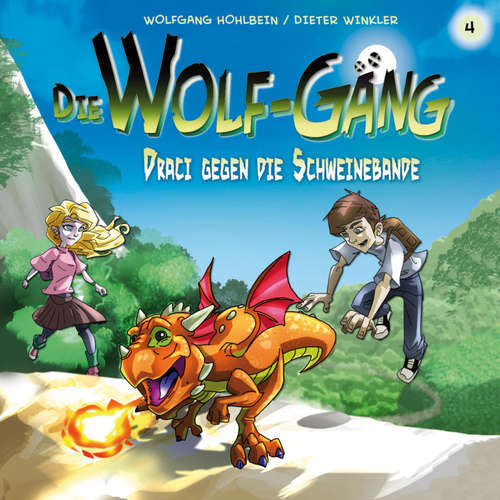 Hoerbuch 04: Draci gegen die Schweinebande - Katrin Wiegand - Yannick Beeck