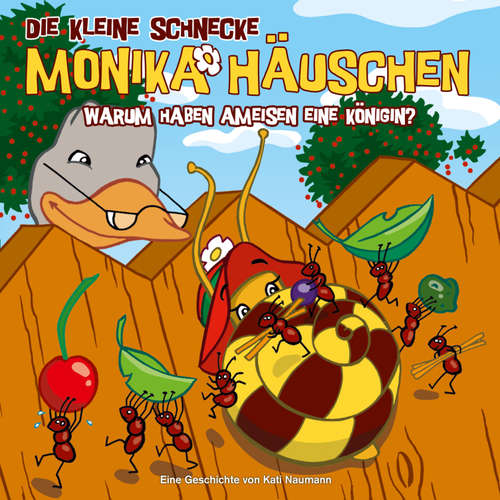 Hoerbuch 08: Warum haben Ameisen eine Königin? - Kati Naumann - Tom Deininger