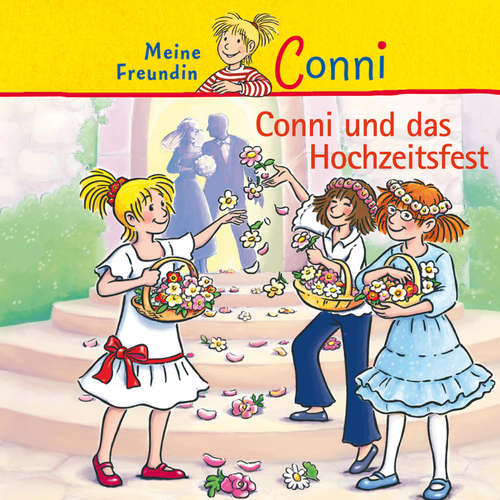 Hoerbuch Conni und das Hochzeitsfest - Hans-Joachim Herwald - Konstanze Ullmer