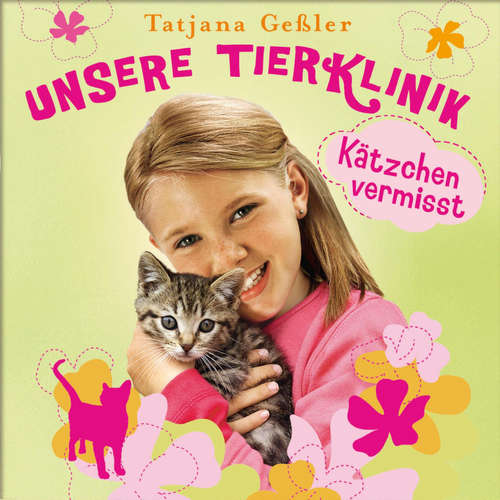 Hoerbuch 02: Kätzchen vermisst - Tatjana Geßler - Margit Straßburger