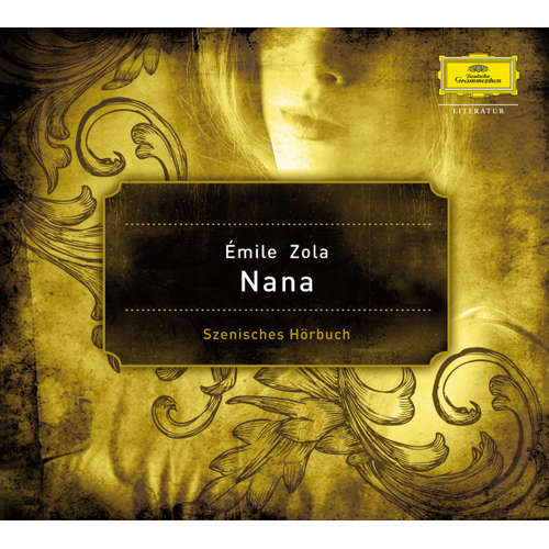 Hoerbuch Émile Zola: Nana - Émile Zola - André Beyer