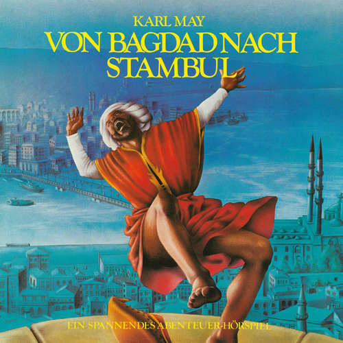 Hoerbuch Von Bagdad nach Stambul - Karl May - Helmut Kempken