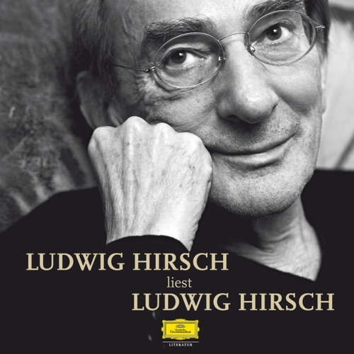 Hoerbuch Ludwig Hirsch liest Ludwig Hirsch - Ludwig Hirsch - Ludwig Hirsch