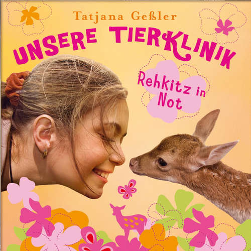 Hoerbuch 01: Rehkitz in Not - Tatjana Geßler - Thomas Karallus