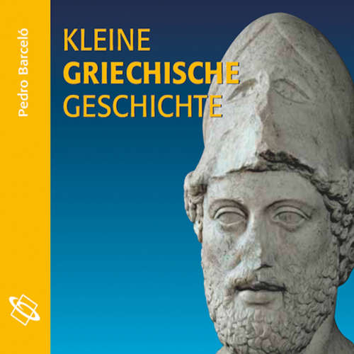 Hoerbuch Kleine griechische Geschichte - Pedro Barceló - Wolfgang Schmidt Hoerbuch Kleine griechische Geschichte - Pedro Barceló - Wolfgang Schmidt