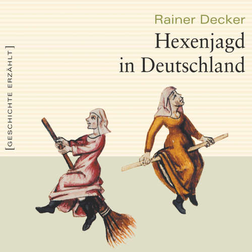 Hoerbuch Hexenjagd in Deutschland - Rainer Decker - Marcus Boshkow Hoerbuch Hexenjagd in Deutschland - Rainer Decker - Marcus Boshkow
