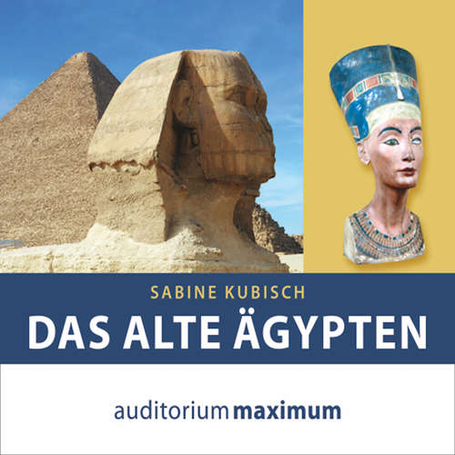 Hoerbuch Das alte Ägypten - Sabine Kubisch - Michael Hametner Hoerbuch Das alte Ägypten - Sabine Kubisch - Michael Hametner