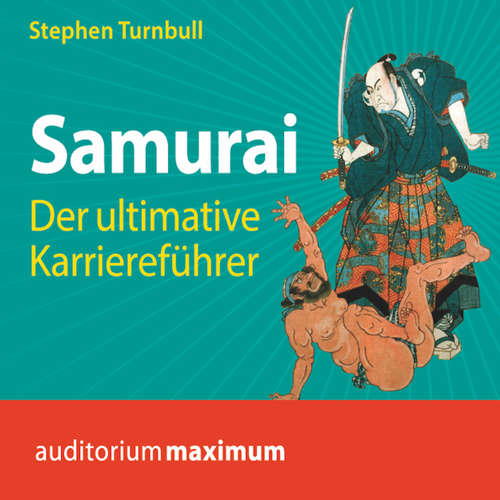 Hoerbuch Samurai - Der ultimative Karriereführer - Stephen Turnbull - Axel Thielmann Hoerbuch Samurai - Der ultimative Karriereführer - Stephen Turnbull - Axel Thielmann