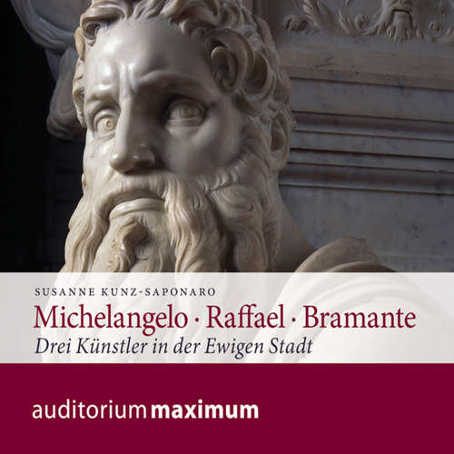 Hoerbuch Michelangelo - Raffael - Bramante - Susanne Kunz-Saponaro - Martin Falk Hoerbuch Michelangelo - Raffael - Bramante - Susanne Kunz-Saponaro - Martin Falk