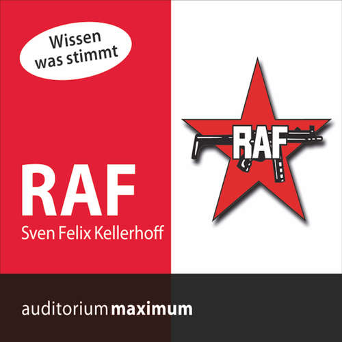 Hoerbuch RAF - Sven Felix Kellerhoff - Manfred Fenner Hoerbuch RAF - Sven Felix Kellerhoff - Manfred Fenner