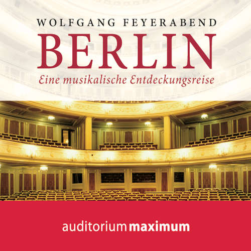 Hoerbuch Berlin - eine musikalische Entdeckungsreise - Wolfgang Feyerabend - Wolfgang Schmidt Hoerbuch Berlin - eine musikalische Entdeckungsreise - Wolfgang Feyerabend - Wolfgang Schmidt