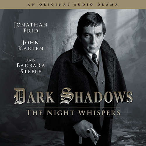 Audiobook Dark Shadows, 12: The Night Whispers - Stuart Manning - Jonathan Frid Audiobook Dark Shadows, 12: The Night Whispers - Stuart Manning - Jonathan Frid