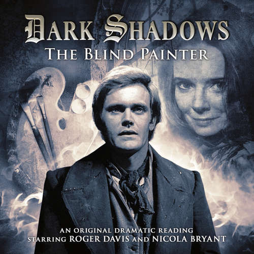 Audiobook Dark Shadows, 15: The Blind Painter - Jonathan Morris - Roger Davis Audiobook Dark Shadows, 15: The Blind Painter - Jonathan Morris - Roger Davis