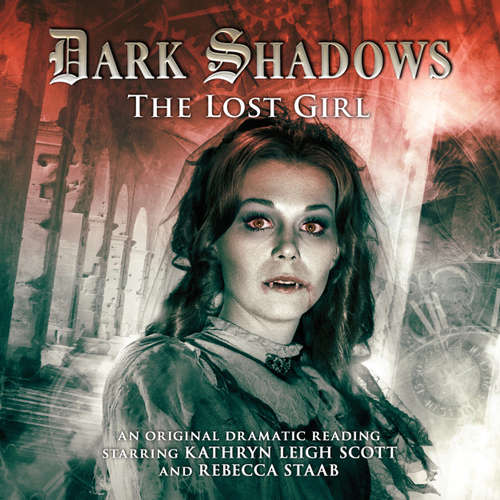 Audiobook Dark Shadows, 20: The Lost Girl - D Lynn Smith - Kathryn Leigh Scott Audiobook Dark Shadows, 20: The Lost Girl - D Lynn Smith - Kathryn Leigh Scott