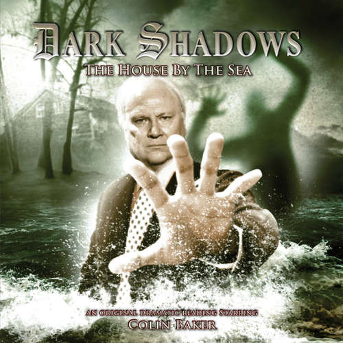 Audiobook Dark Shadows, 23: The House by the Sea - James Goss - Colin Baker Audiobook Dark Shadows, 23: The House by the Sea - James Goss - Colin Baker