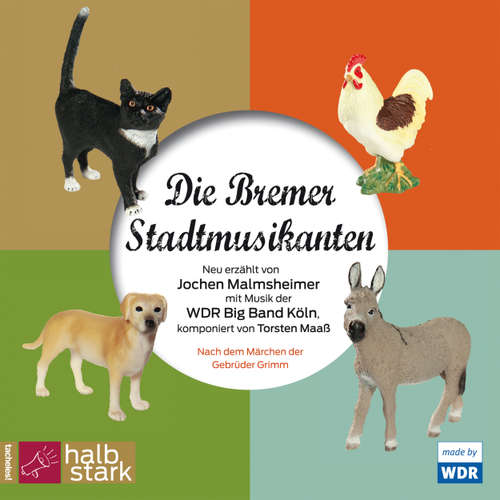 Hoerbuch Die Bremer Stadtmusikanten - Jochen Malmsheimer - 