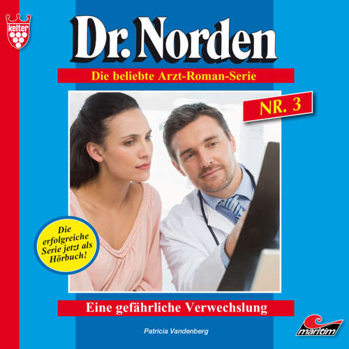 Hoerbuch Dr. Norden, Folge 3: Eine gefährliche Verwechslung - Patricia Vandenberg - René Wagner