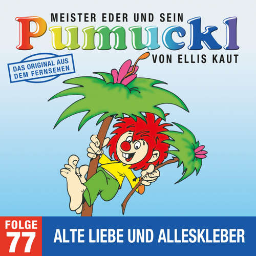 Hoerbuch 77: Alte Liebe und Alleskleber (Das Original aus dem Fernsehen) - Ellis Kaut - Barbara Zimmermann