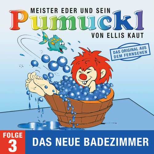 Hoerbuch 03: Das neue Badezimmer (Das Original aus dem Fernsehen) - Ellis Kaut - Hans Clarin