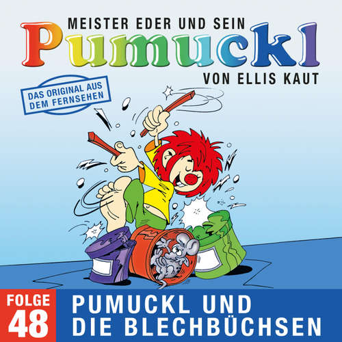 Hoerbuch 48: Pumuckl und die Blechbüchsen (Das Original aus dem Fernsehen) - Ellis Kaut - Fritz Straßner