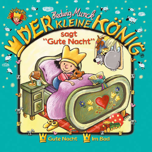 Hoerbuch 01: Der kleine König sagt "Gute Nacht" - Hedwig Munck - Jochen Menzel
