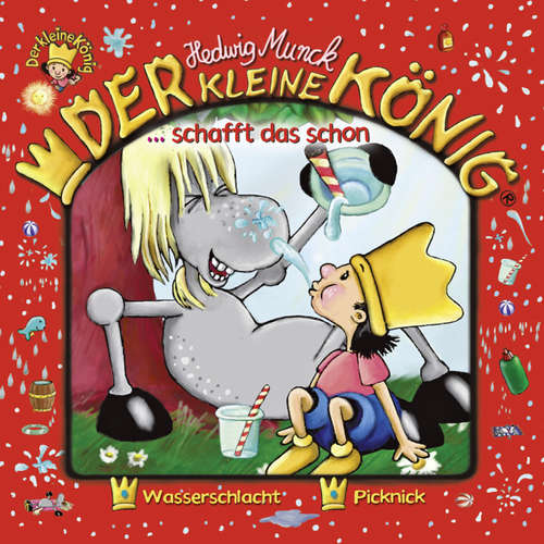 Hoerbuch 05: Der kleine König schafft das schon - Hedwig Munck - Jochen Menzel