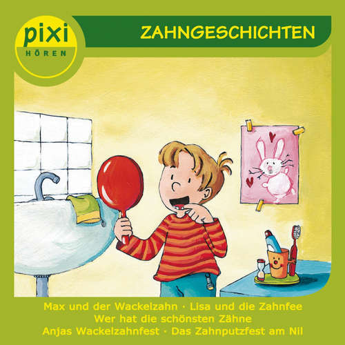 Hoerbuch PIXI hören - Zahngeschichten - Julia Boehme - Jürgen Thormann