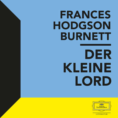 Hoerbuch Burnett: Der kleine Lord - Frances Hodgson Burnett - Manfred Kunst