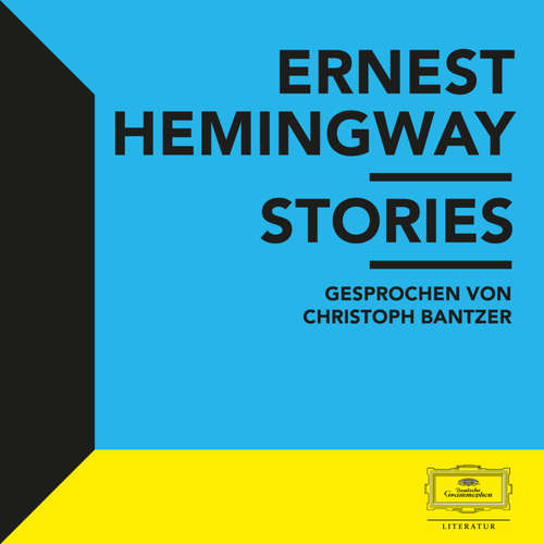 Hoerbuch Hemingway: Stories - Ernest Hemingway - Christoph Bantzer