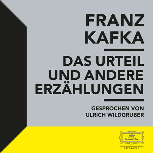 Hoerbuch Kafka: Das Urteil und andere Erzählungen - Franz Kafka - Ulrich Wildgruber