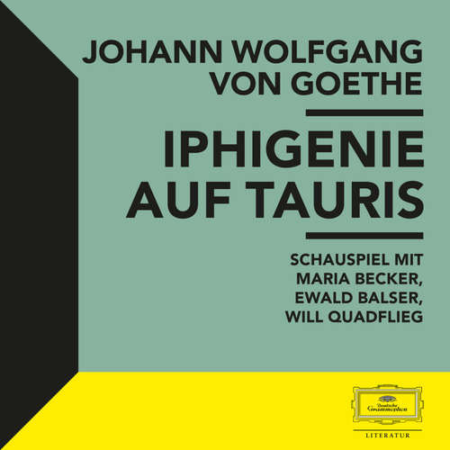 Hoerbuch Iphigenie auf Tauris - Johann Wolfgang von Goethe - Maria Becker