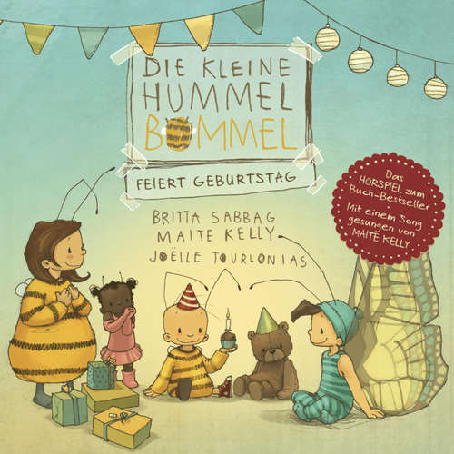 Hoerbuch Die kleine Hummel Bommel feiert Geburtstag - Maite Kelly - Cathlen Gawlich